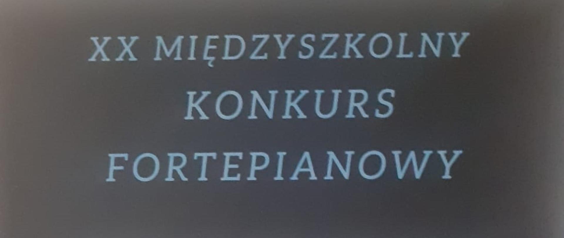 Plakat z informacją o XX Międzyszkolnym Konkursie Fortepianowym Gram polifonię