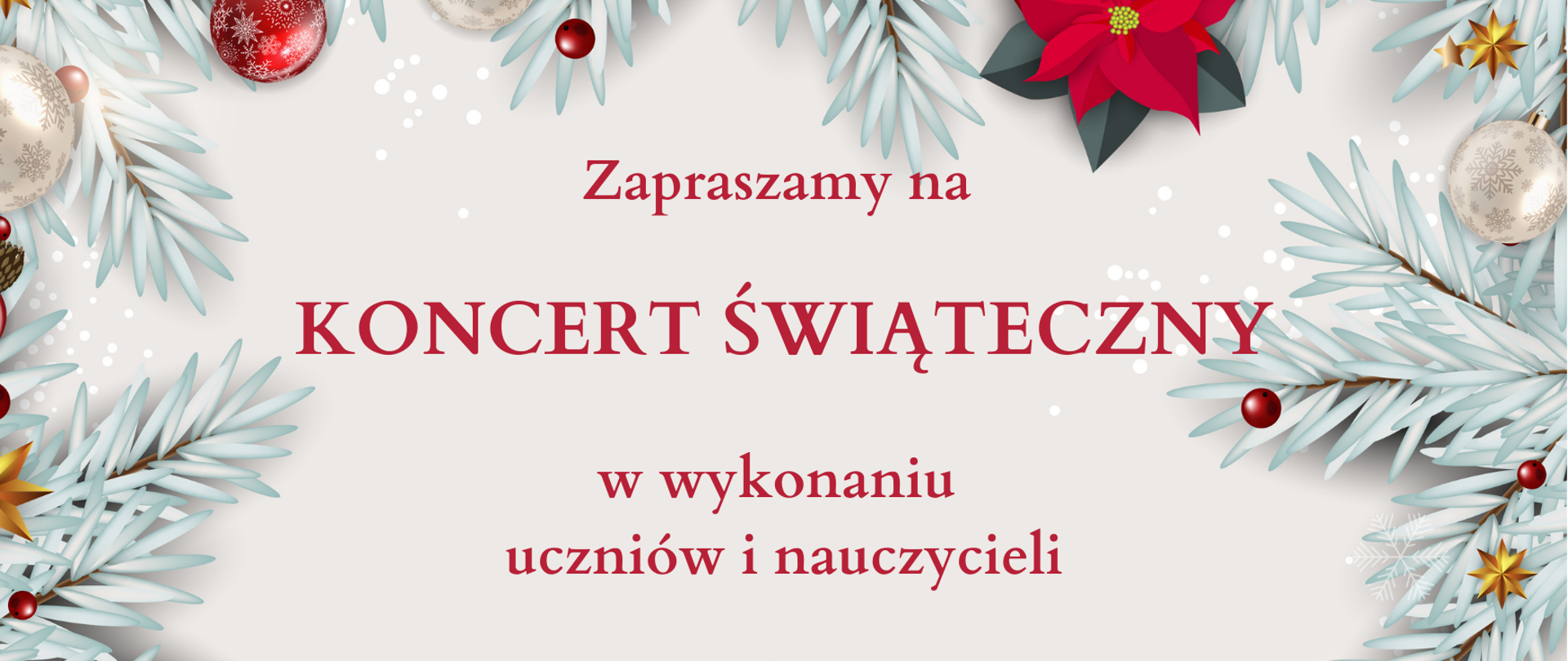 plakat z informacją o koncercie świątecznym na białym tle z ozdobami świątecznymi na obramowaniu