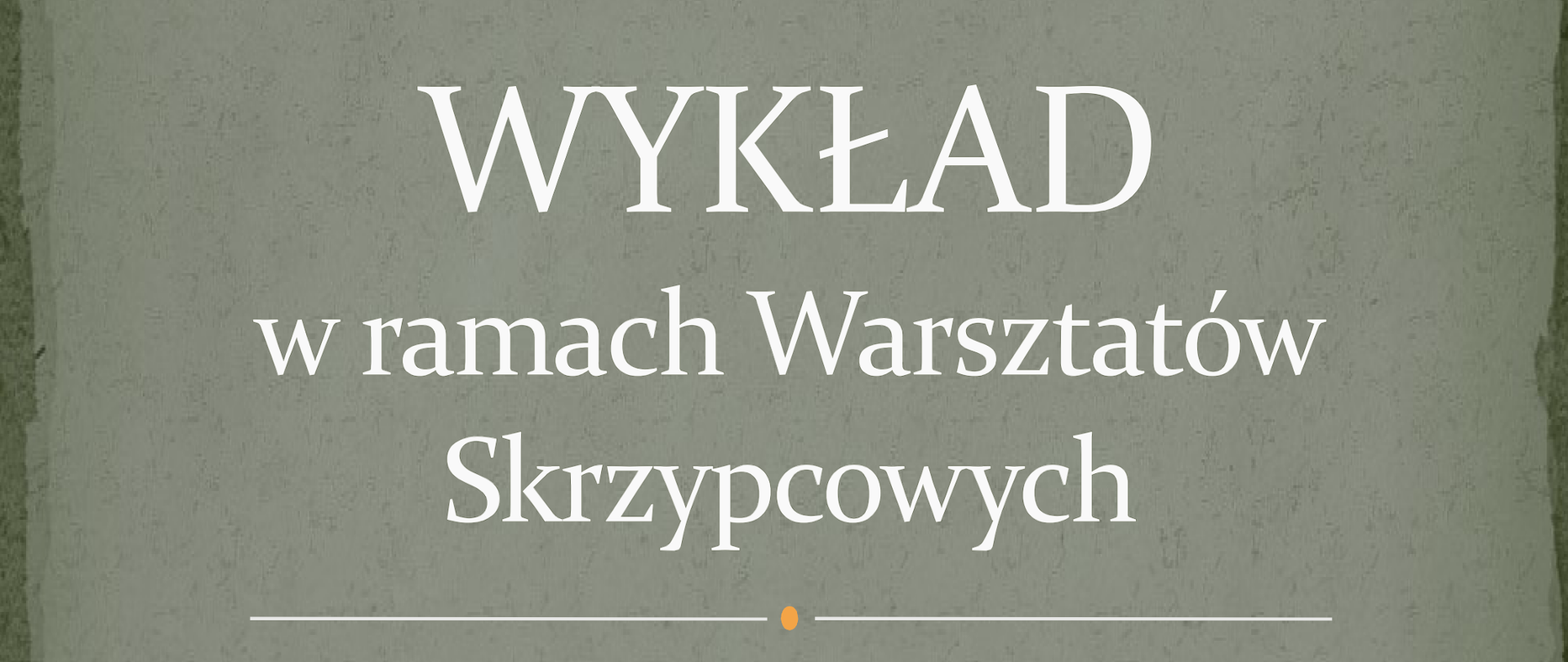 Plakat informujący o warsztatach i wykładzie p. Magdaleny Betleji. Warsztaty skrzypcowe odbędą się 5 grudnia 2023 o godz. 9:30.