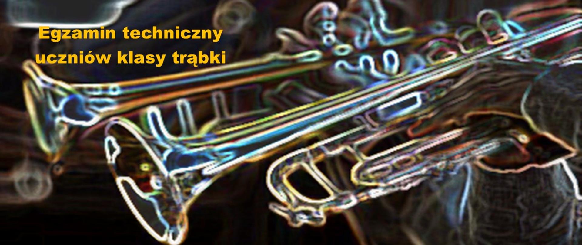 Zdjęcie z żółtym napisem Egzamin techniczny uczniów klasy trąbki; na czarnym tle znajduje się szkic trąbek

