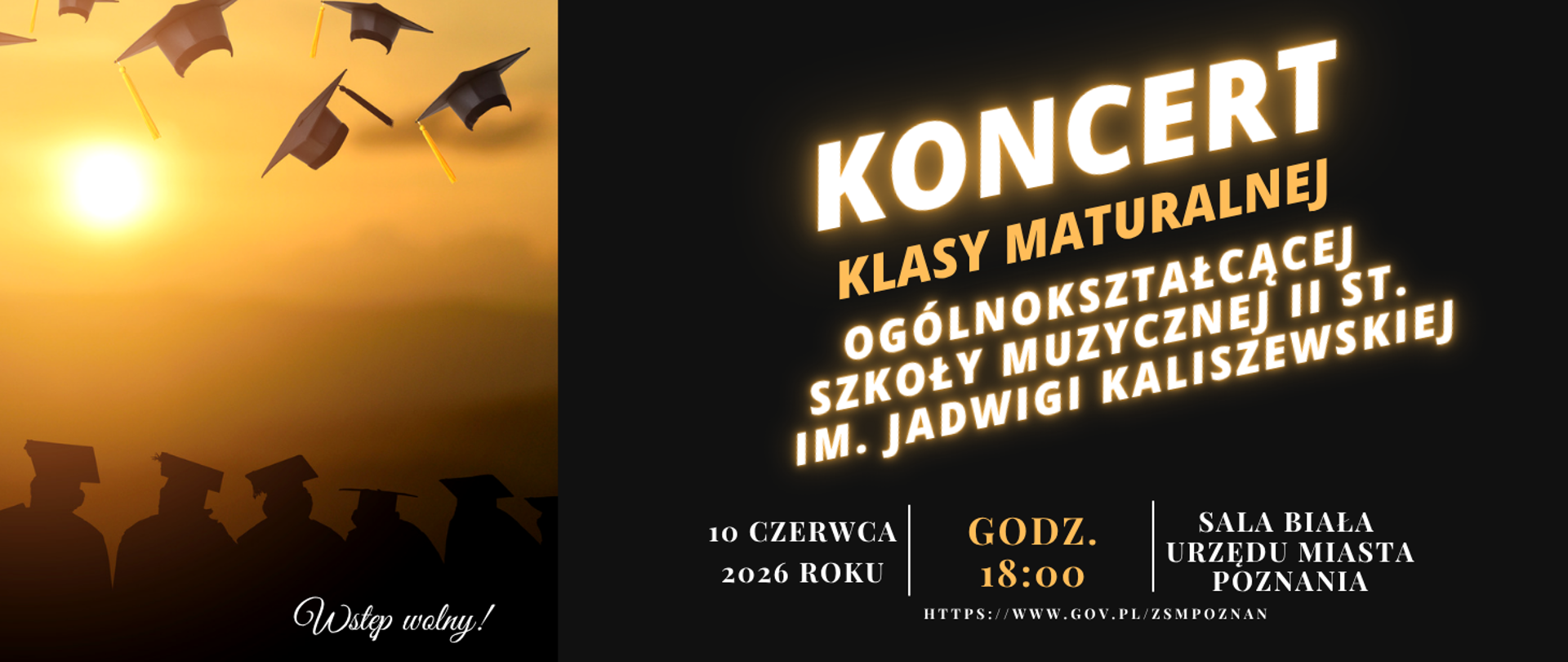 Plakat na ciemnym tle z grafiką siedzących maturzystów w togach. Koncert klasy maturalnej Ogólnokształcącej Szkoły Muzycznej II st. im. Jadwigi Kaliszewskiej. 10 czerwca 2026, godz. 18:00, Sala Biała Urzędu Miasta Poznania 