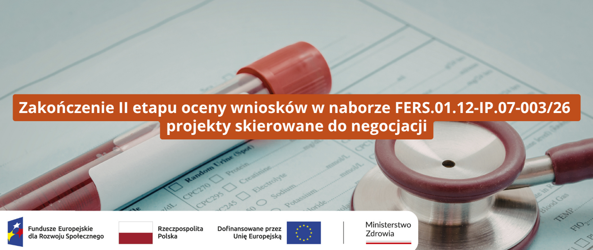 Zakończenie II etapu oceny wniosków w naborze FERS.01.12-IP.07-00326