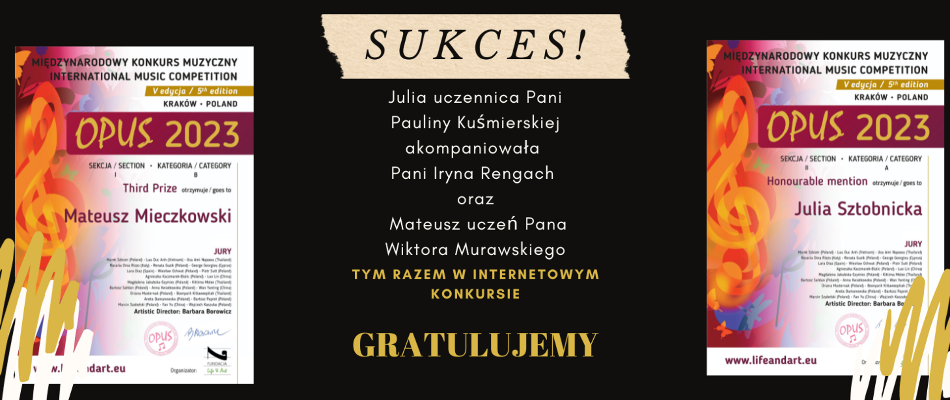 Dwa zdjęcia dyplomów przedstawiające od lewej trzecie miejsce Mateusz Mieczkowskiego ucznia Pana Wiktora Murawskiego oraz wyróżnienie Julii Sztobnickiej uczennicy Pani Pauliny Kuśmierskiej.