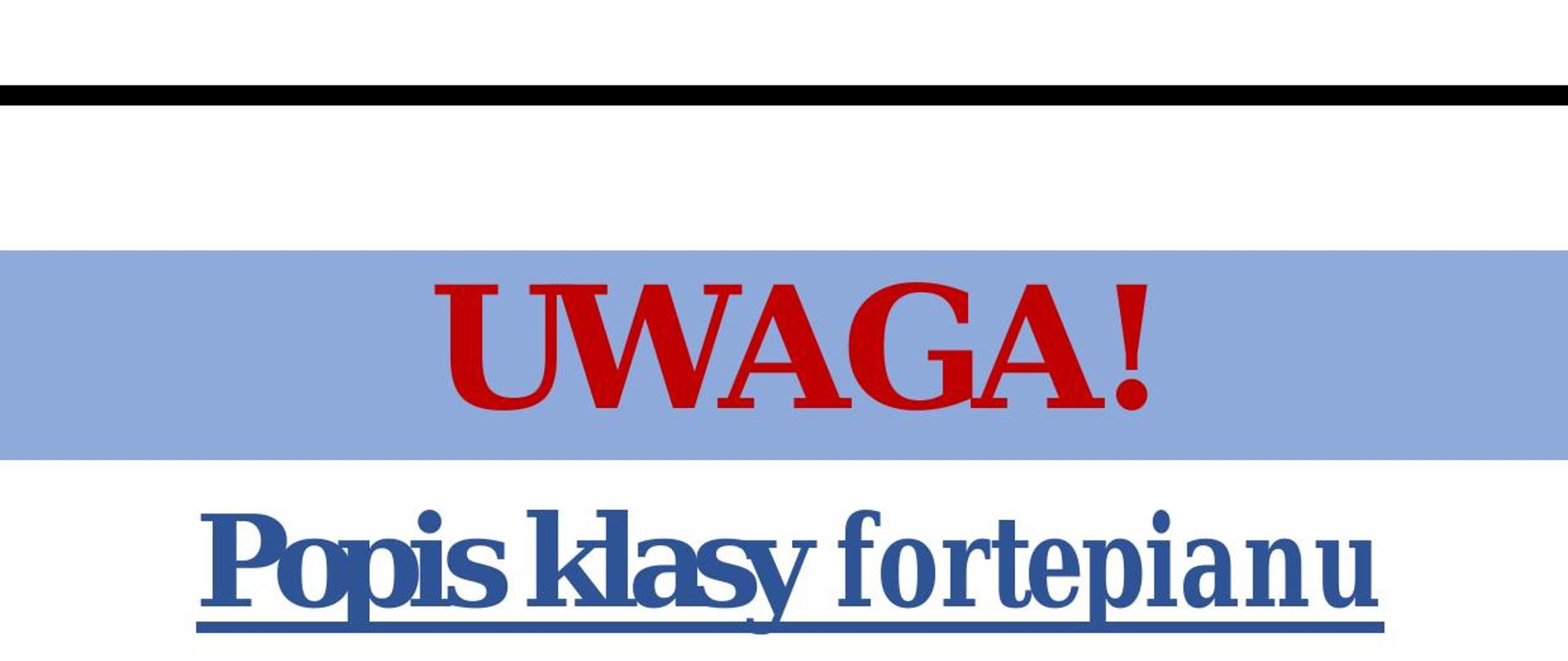 Plakat na białym tle z informacją o popie klasy fortepianu w kolorze czarnym, czerwonym i niebieskim. Na dole po lewej stronie znajduje się ikona fortepianu w kolorze czarnym. 