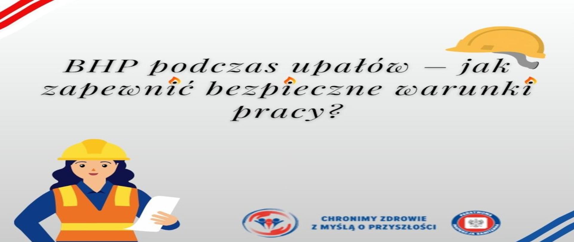 BHP podczas upałów – jak zapewnić bezpieczne warunki pracy?