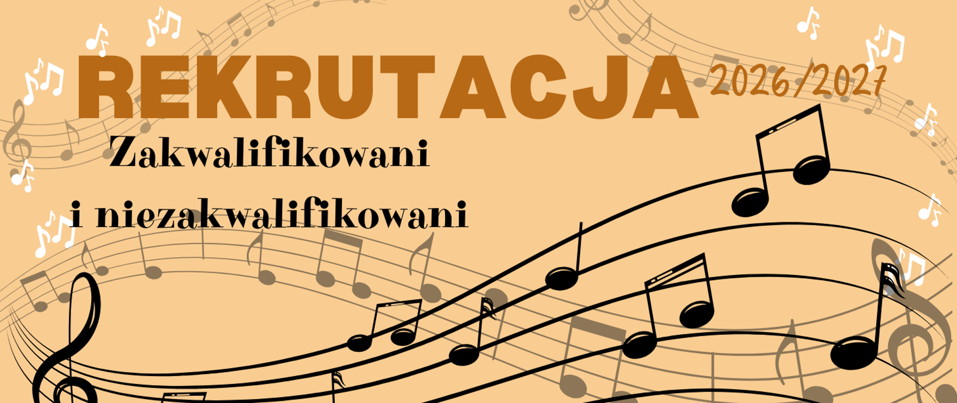 Grafika na jasnobrązowym tle z motywem muzycznym. Na samej górze znajduje się duży, pogrubiony, brązowy napis "REKRUTACJA", a po jego prawej stronie, mniejszą, pismem ręcznym stylizowaną czcionką, data "2026/2027". Poniżej tych napisów, wyśrodkowany, czarny, czcionką szeryfową tekst brzmi: "Zakwalifikowani i niezakwalifikowani". Całe tło wypełniają dynamiczne, falujące linie pięciolinii, liczne czarne nuty, klucze wiolinowe i basowe, oraz mniejsze, białe nuty w górnej części.
