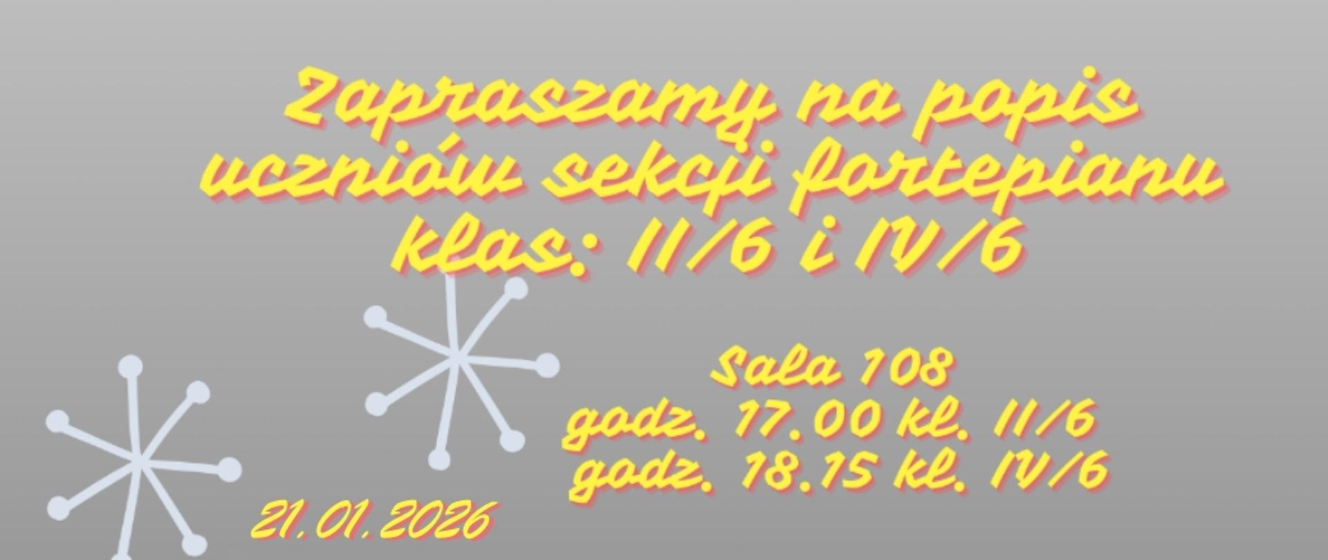 Baner popisu sekcji fortepianu klas II/6 i IV/6, lokalizacja Szpitalna, data: 21.01.2026 godz. 17.00 i 18.15, szare tło i śnieżynki, żółte litery.