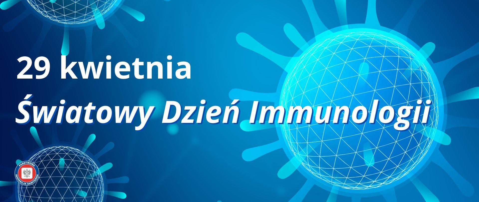 29 kwietnia - Światowy Dzień Immunologii