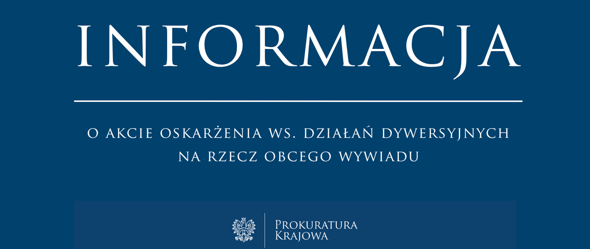 Akt oskarżenia w sprawie działań dywersyjnych na rzecz obcego wywiadu