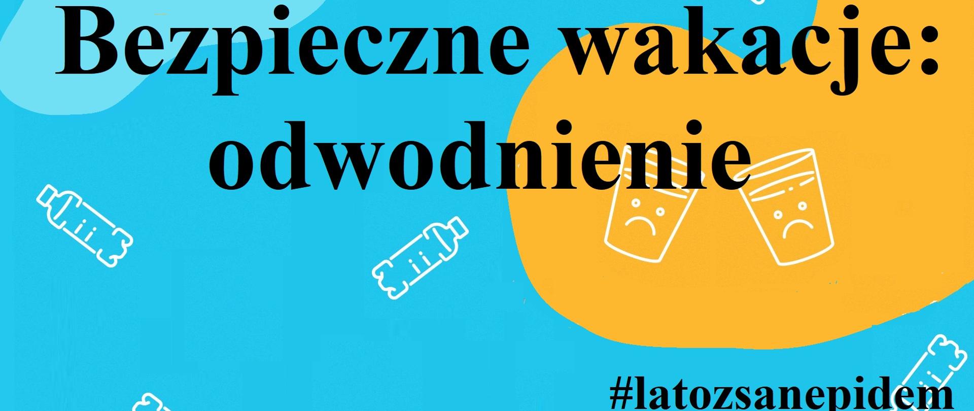 Bezpieczne wakacje: odwodnienie