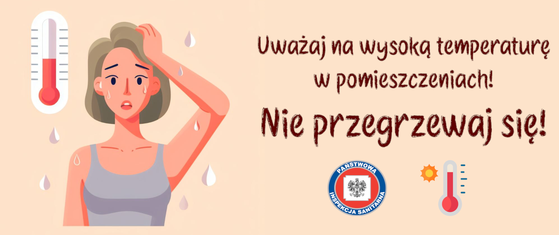 Nie przegrzewaj się!