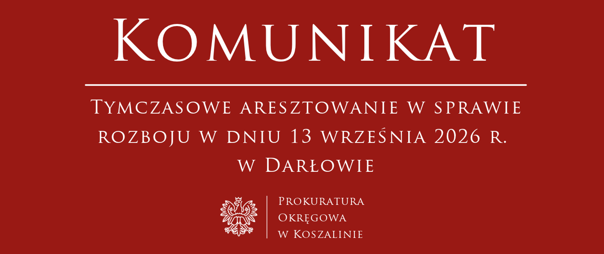 Tymczasowe aresztowanie w sprawie rozboju w dniu 13 września 2026 r. w Darłowie