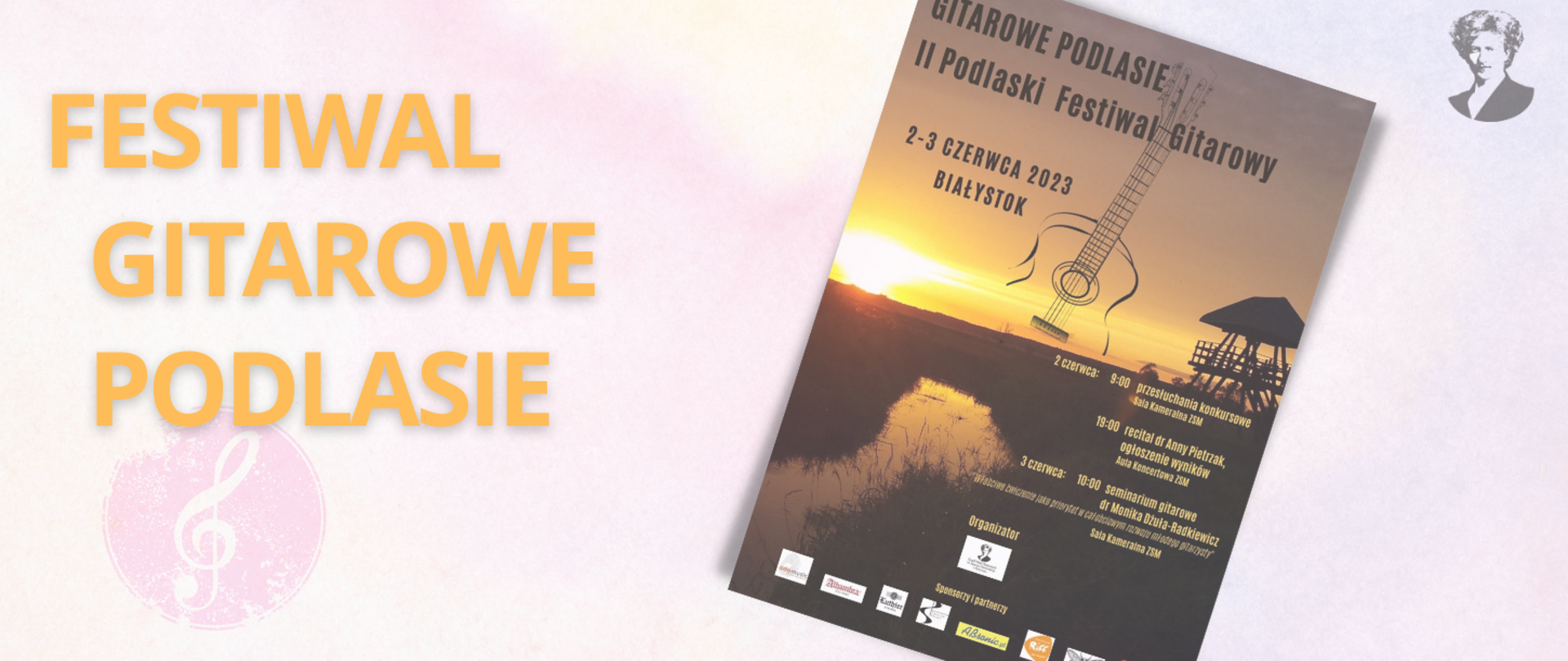 Różowo-fioletowa grafika z bordowym napisem "FESTIWAL GITAROWE PODLASIE", po prawej stronie miniatura plakatu zapraszającego na koncert i podobizna Ignacego Paderewskiego.