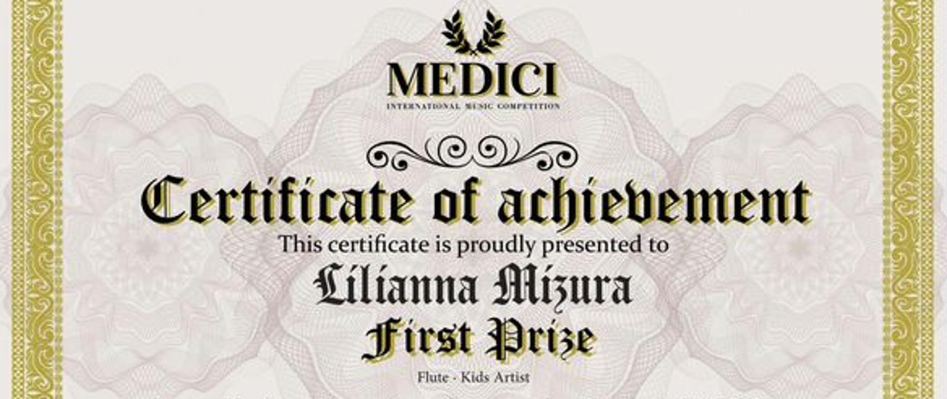 Dyplom z konkursu z napisem "Certificate of achievement is proudly presented to Lilianna Mizura First Prize"