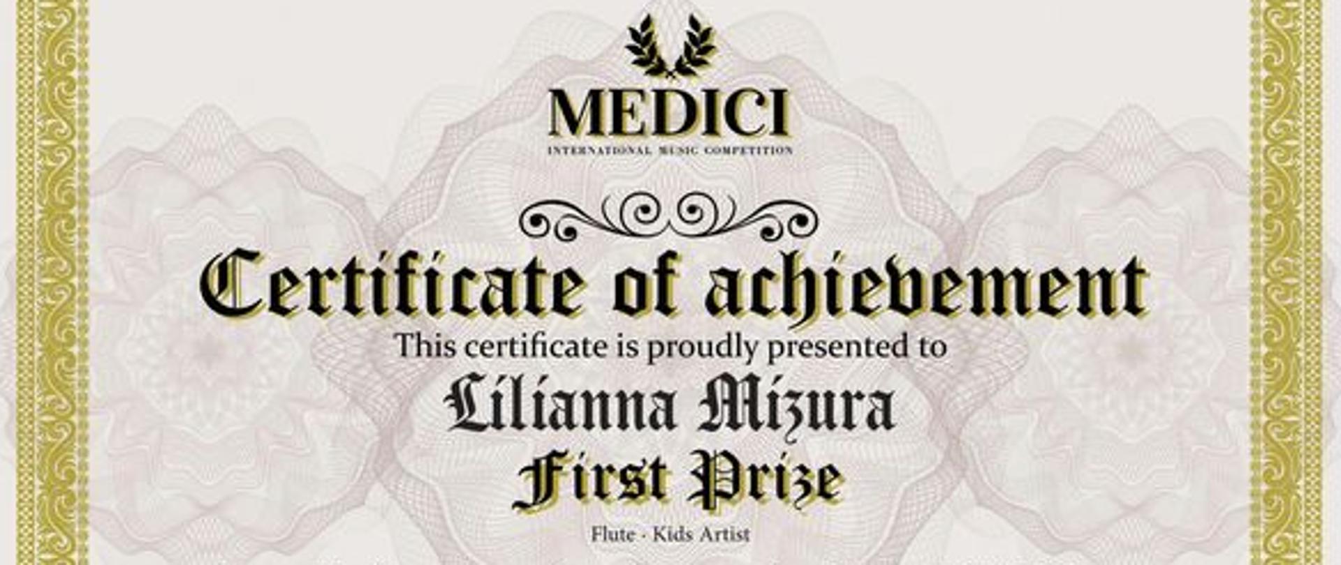 Dyplom z konkursu z napisem "Certificate of achievement is proudly presented to Lilianna Mizura First Prize"