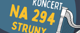Panorama plakatu z wpisem Koncert na 294 struny