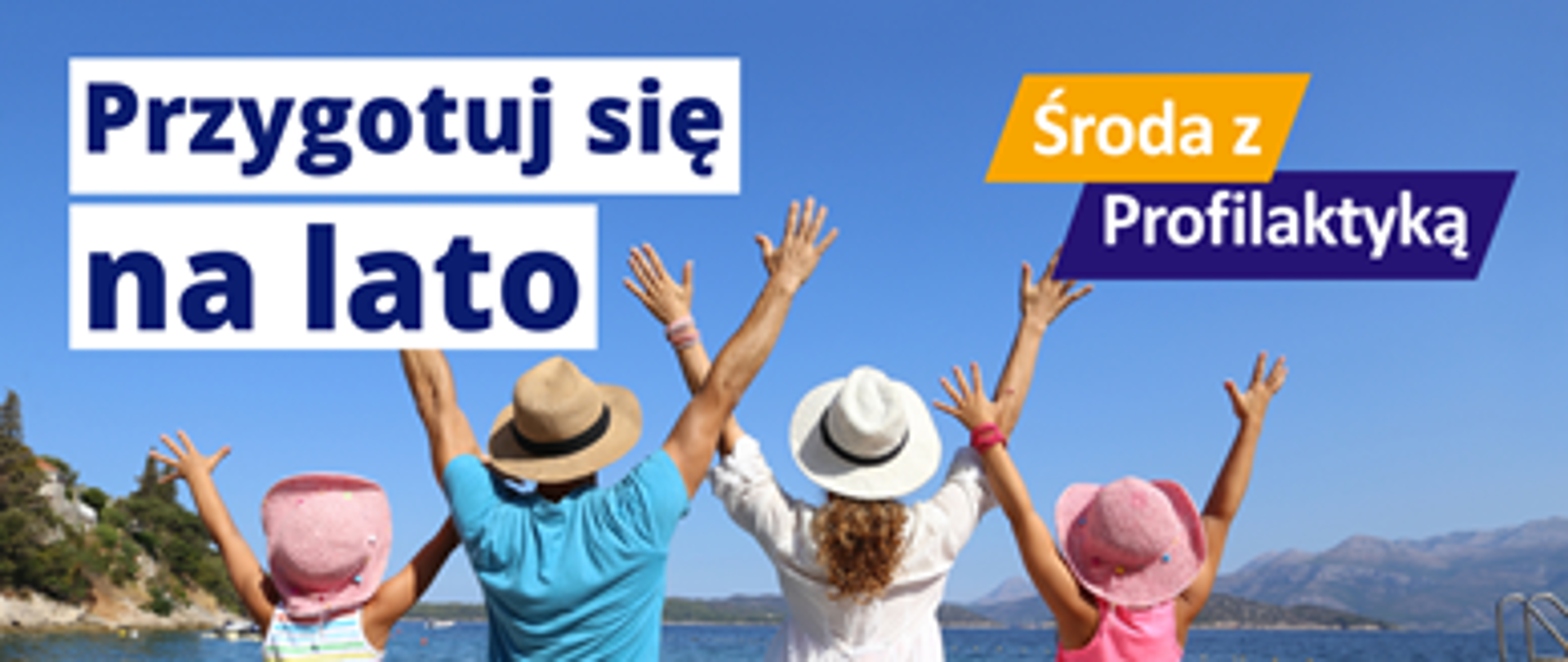 Środa z profilaktyką - Przygotuj się na lato