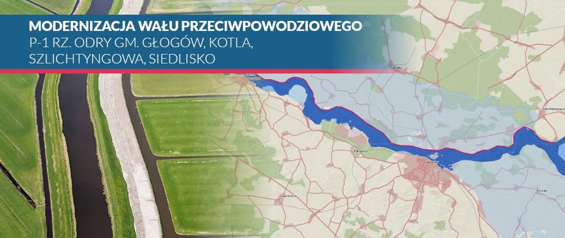 Modernizacja wału przeciwpowodziowego P-1