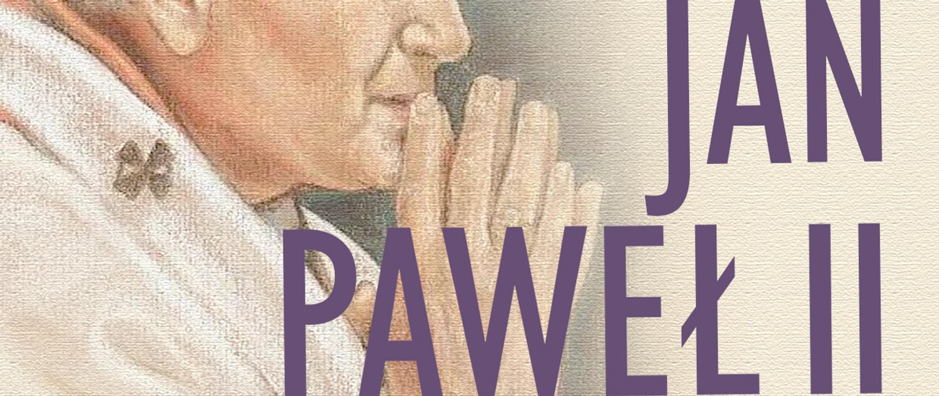 Na papierze koloru sepii tło stanowi obraz przedstawiający prawy profil świętego Jana Pawła II. Od góry tekst: Państwowa Szkoła Muzyczna I stopnia w Augustowie zaprasza na koncert pt. Święty Jan Paweł II. W programie: Muzyka różnych kompozytorów w wykonaniu uczniów i absolwentów naszej szkoły, Wiersze Papieża czytają: Józefa Drozdowska, Krzysztof Anuszkiewicz, Erazm Stefanowski. Czwartek, 11.04.2024 godz. 17:00. Koordynatorzy koncertu: Lidia Karpińska, Bożena Szumska, Emil Kulbacki. Sala Koncertowa PSM, Augustów, ul. Wybickiego 1, WSTĘP WOLNY