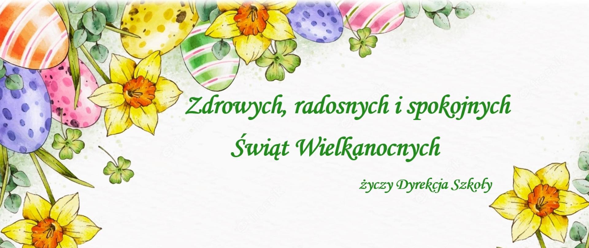 Obraz przedstawia życzenia świąteczne od Dyrekcji Szkoły PSM I stopnia w Tarnobrzegu. Tekst w barwach zielono-niebieskich. W lewym górnym i prawym dolnym rogu widnieją kolorowe pisanki, żonkile oraz koniczyny. Całość na białym tle.