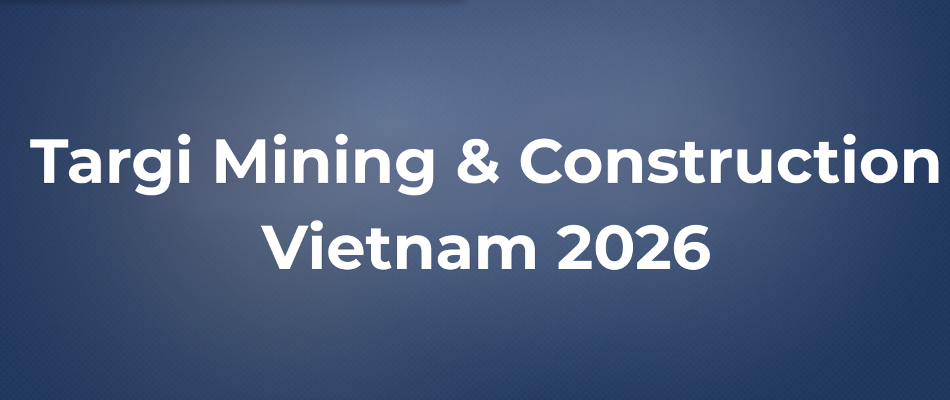 Grafika z napisem "Targi Mining and Construction Vietnam 2026"
