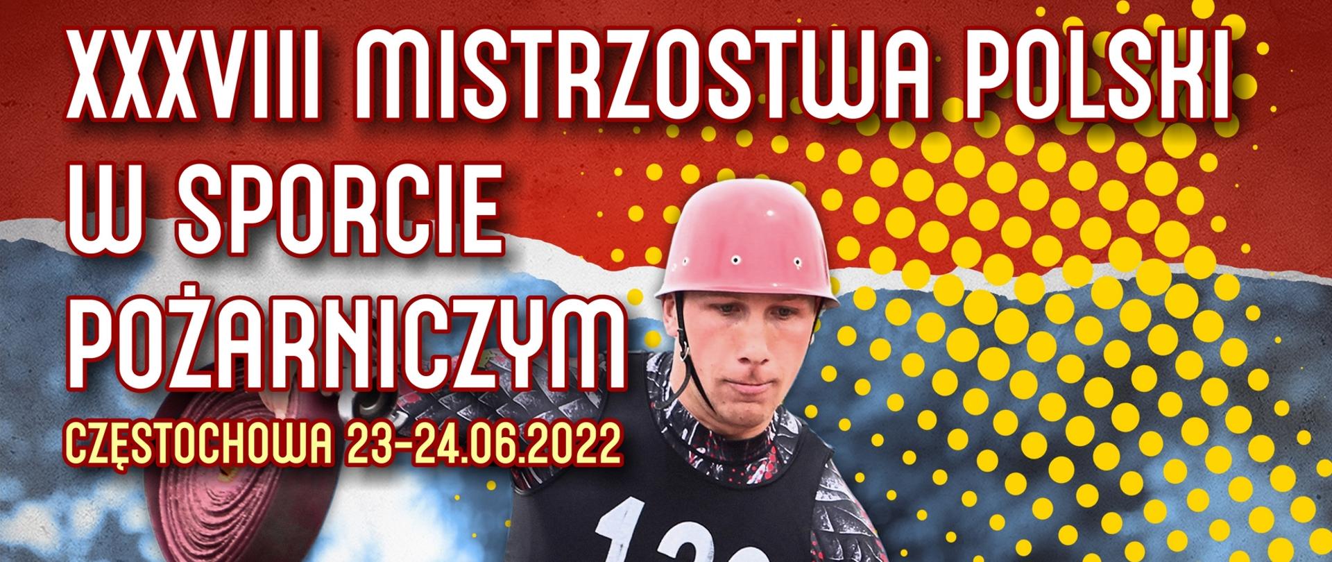 Na zdjęciu widać plakat informacyjny na temat XXXVIII Mistrzostw Polski w Sporcie Pożarniczym. W centralnym miejscu zdjęcia widać sportowca, który biegnie i trzyma dwa węże pożarnicze.