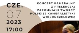 Plakat informacyjny dotyczący Koncertu kameralnego odbywający się w dniu 07.06.2023 r. o godz. 17.00.