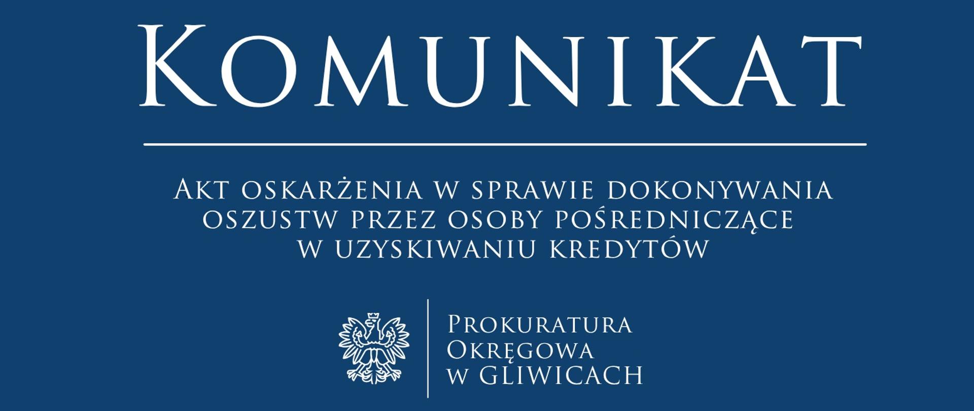 Akt oskarżenia w sprawie dokonywania oszustw przez osoby pośredniczące w uzyskiwaniu kredytów kredytów