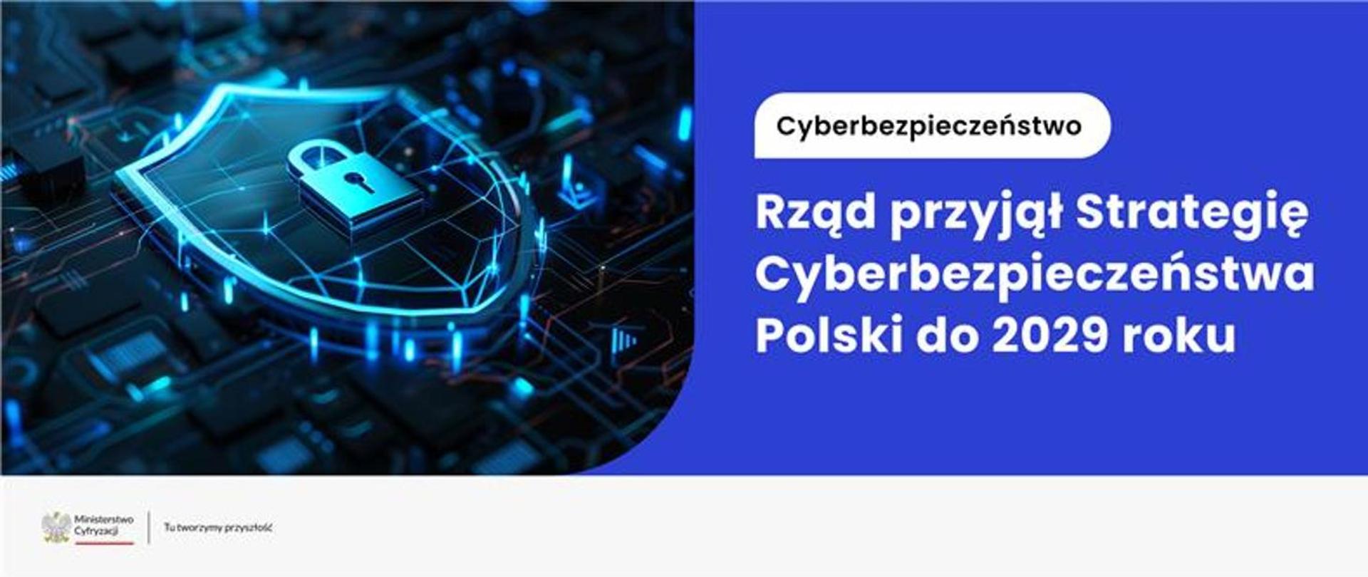 Nowa strategia cyberbezpieczeństwa. Polska wzmacnia ochronę przed cyberatakami