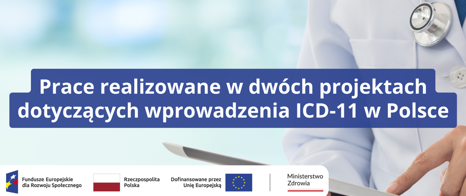 Prace realizowane w dwóch projektach dotyczących wprowadzenia ICD-11 w Polsce