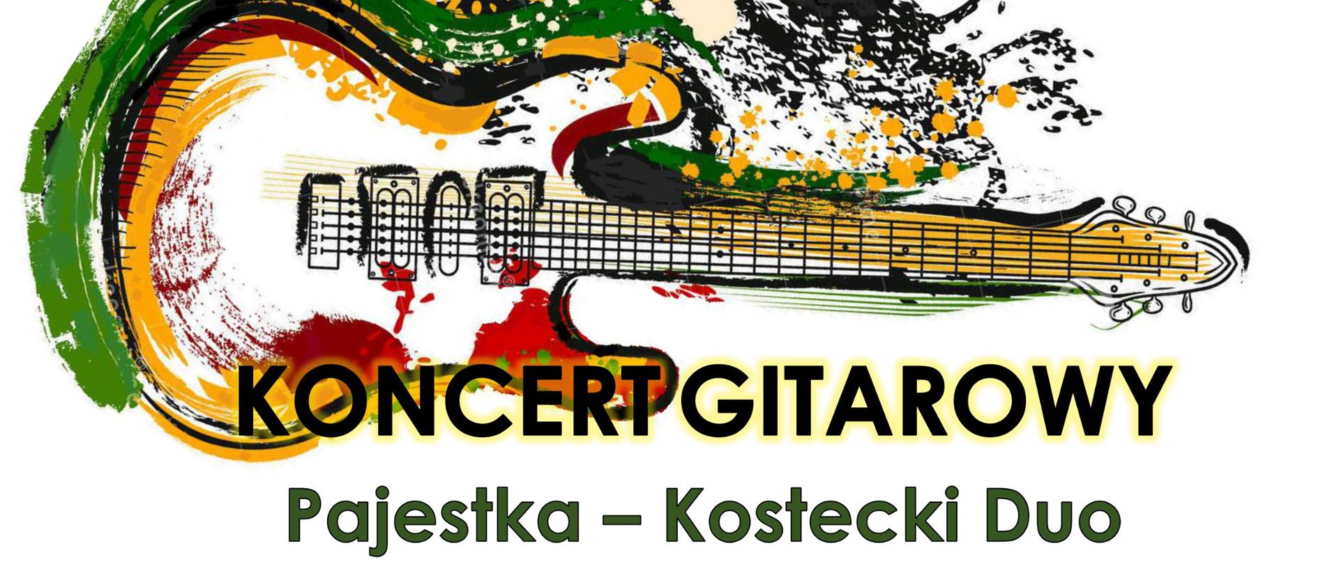 Gitara akustyczna namalowana czarnym konturem oraz pokolorowana na zielono, żółto brązowo z kleksami nad gitarą. Pod nią 2 linie napisu w ciemnych kolorach. W pierwszym rządzie: Koncert gitarowy, w drugim rzędzie: Pajestka - Kostecki Duo. Całość na białym tle,