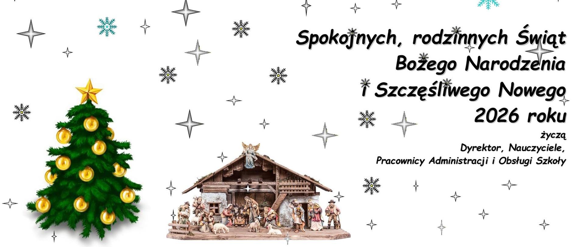 spokojnych, rodzinnych Świąt Bożego narodzenia i szczęśliwego nowego roku, życzą dyrektor, nauczyciele, pracownicy administracji i obsługi szkoły