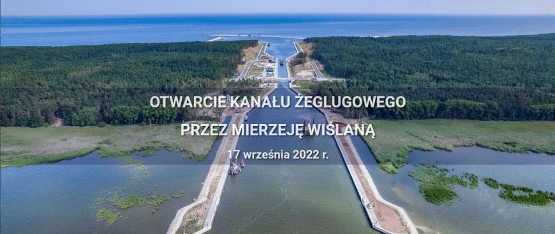 17 września br. otwarcie Kanału Żeglugowego przez Mierzeję Wiślaną 