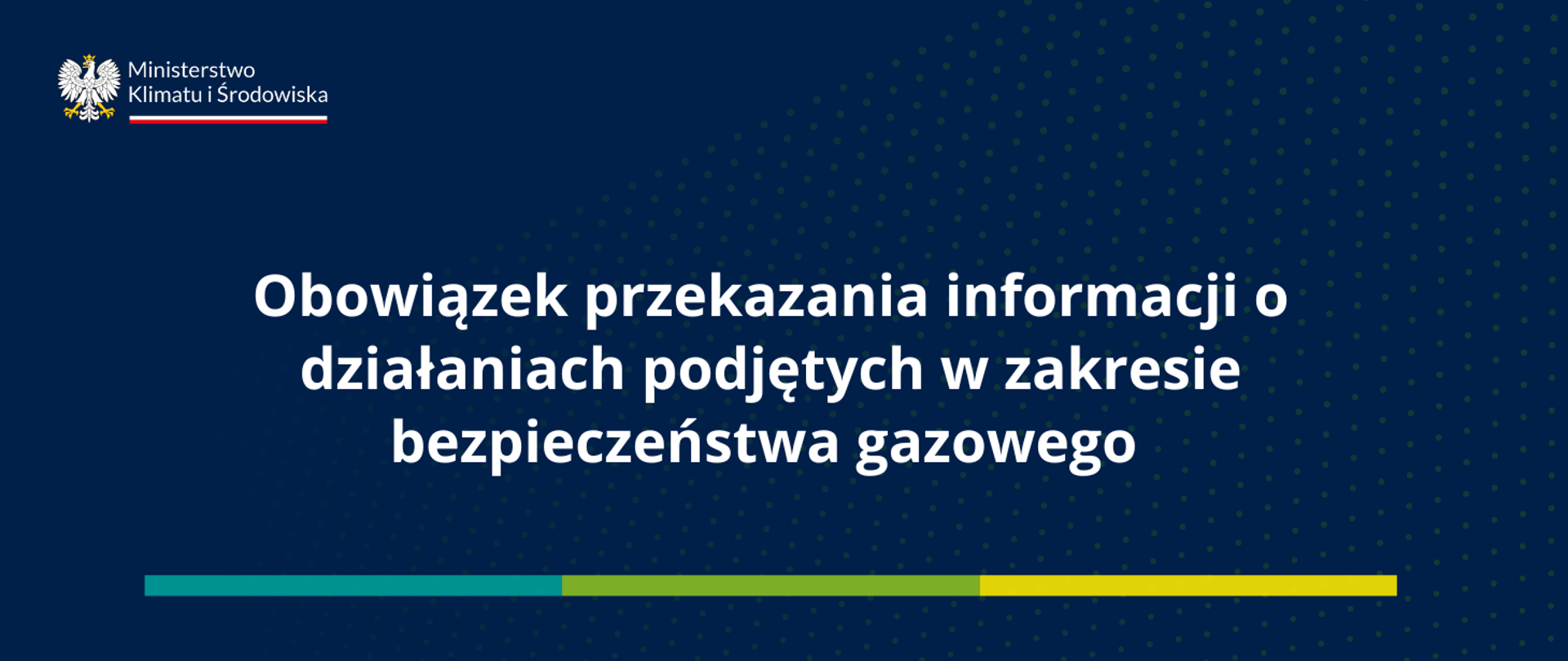 Obowiązek przekazania informacji o działaniach podjętych w zakresie bezpieczeństwa gazowego