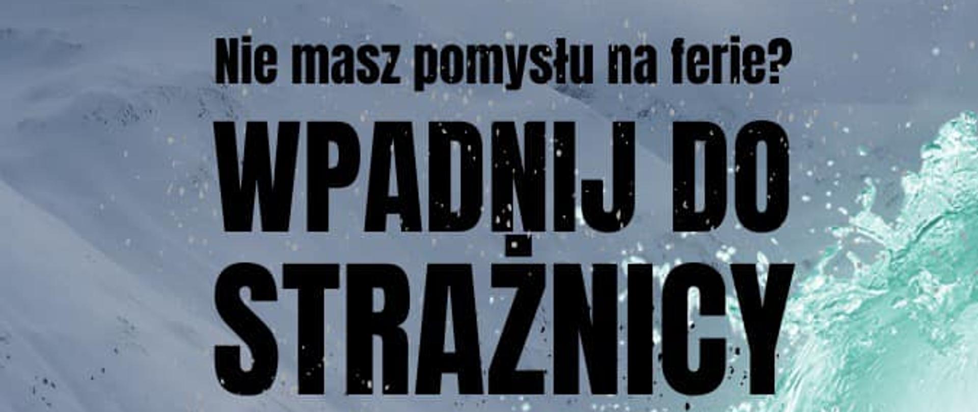 Grafika z napisem Wpadnij do Strażnicy 2026