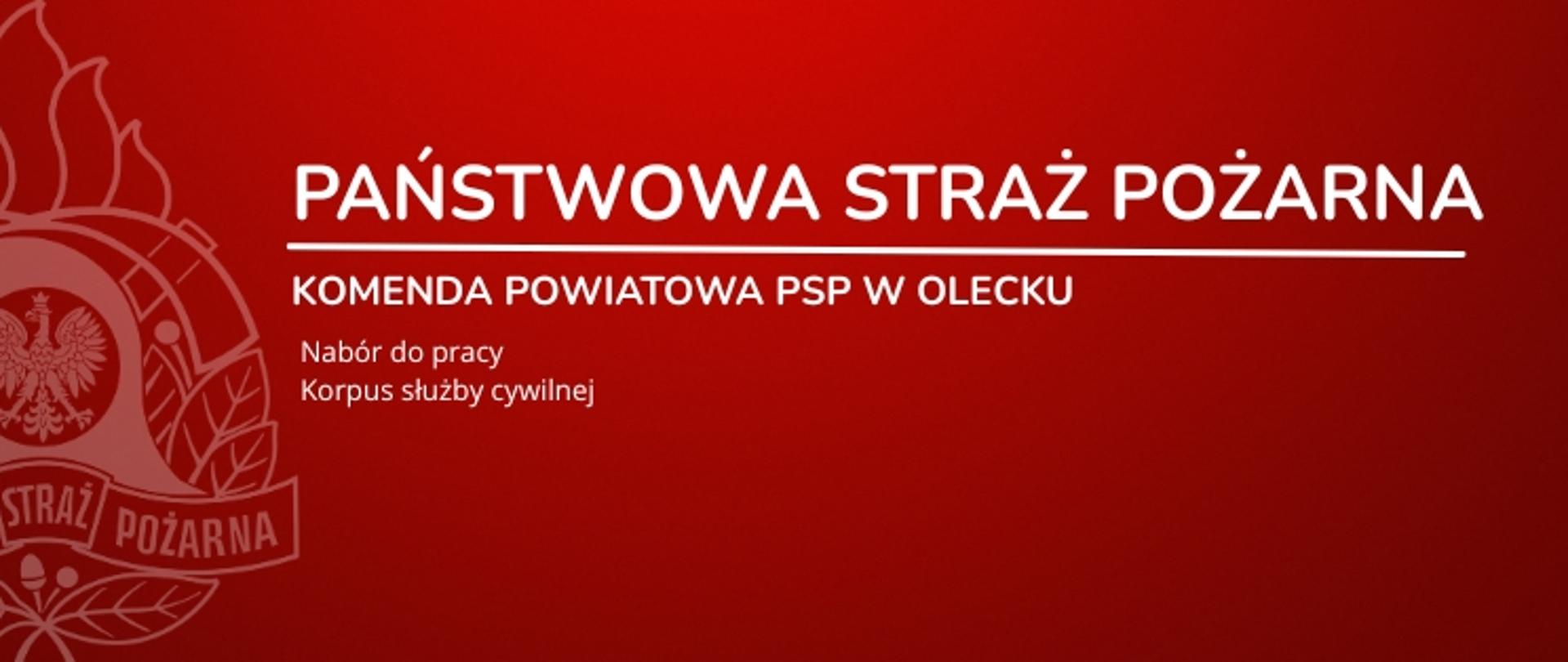 Czerwony baner z białymi napisami informujący o naborze do KP PSP w Olecku