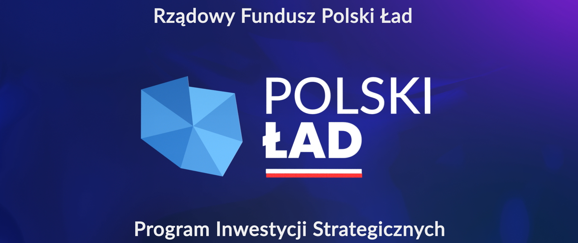 Program Inwestycji Strategicznych Polski Ład - Polski Ład ...