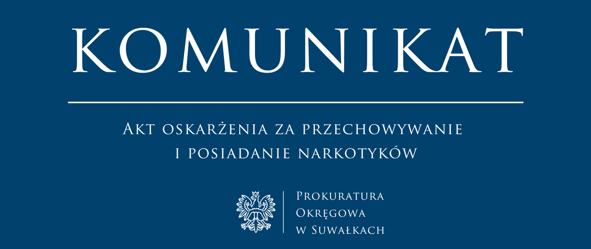 Akt oskarżenia za przechowywanie i posiadanie narkotyków
