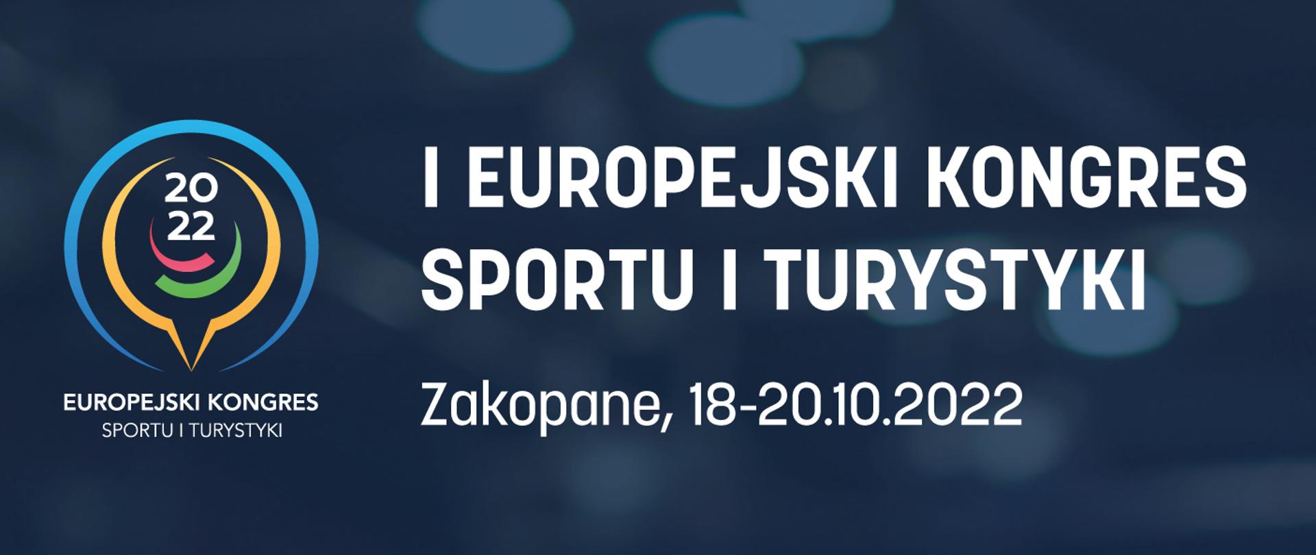 Grafika z napisem: I Europejski Kongres Sportu i Turystyki Zakopane, 18-20.2022 r. i logotypem kongresu