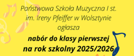 PSM I st. w Wolsztynie ogłasza nabór uczniów do klasy 1 na rok szkolny 2025/2026