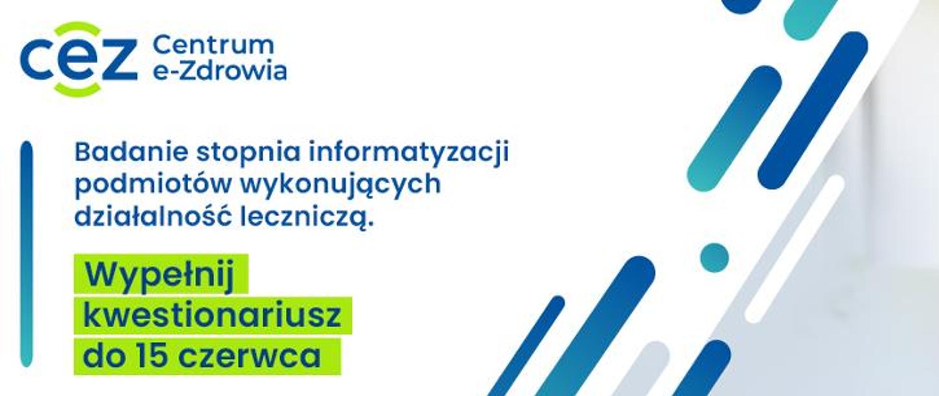 Biało-zielono-niebieska grafika z napisem "Badanie stopnia informatyzacji podmiotów wykonujących działalność leczniczą