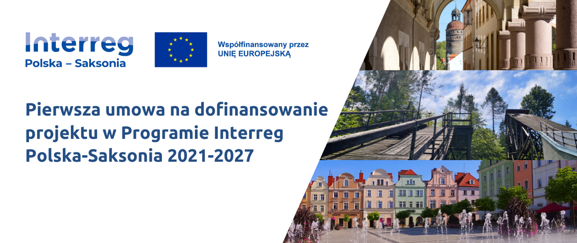 Podpisaliśmy pierwszą umowę o dofinansowanie projektu z Interreg 2021-2027 