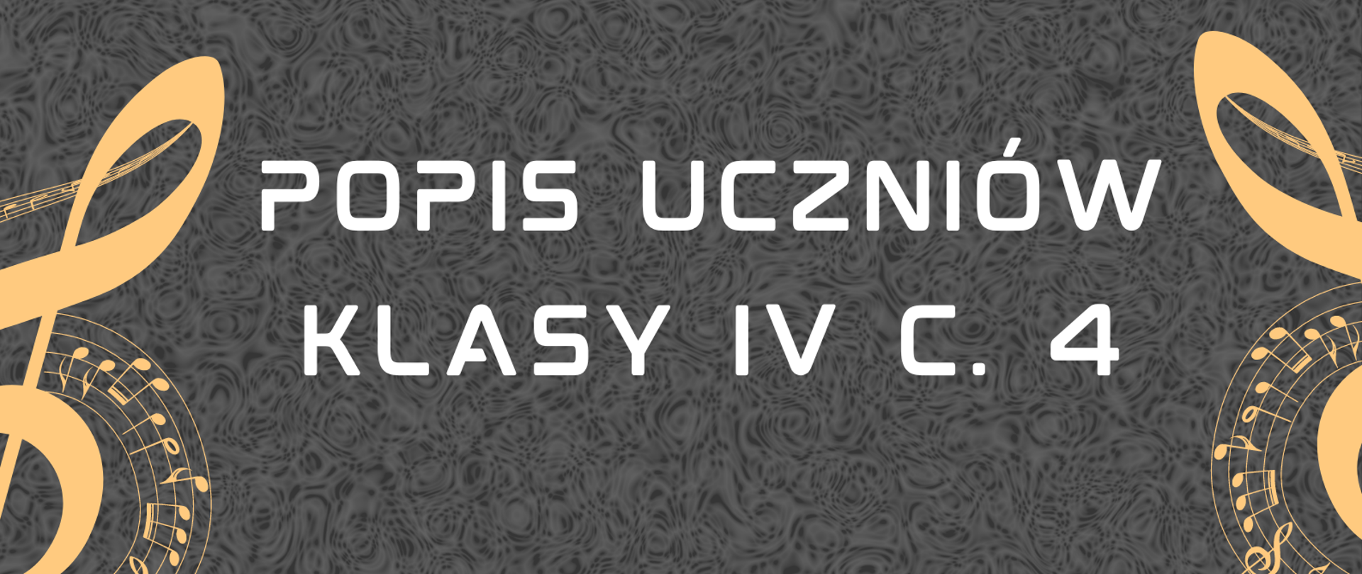 Plakat zapraszający na popis uczniów klasy IV C. 4 Państwowej Szkoły Muzycznej I i II stopnia im. Ignacego Jana Paderewskiego w Stalowej Woli, który odbędzie się 23 maja 2024 roku o godzinie 17:00 w sali koncertowej. Plakat przedstawia informacje o wydarzeniu w otoczeniu nut i kluczy wiolinowych.