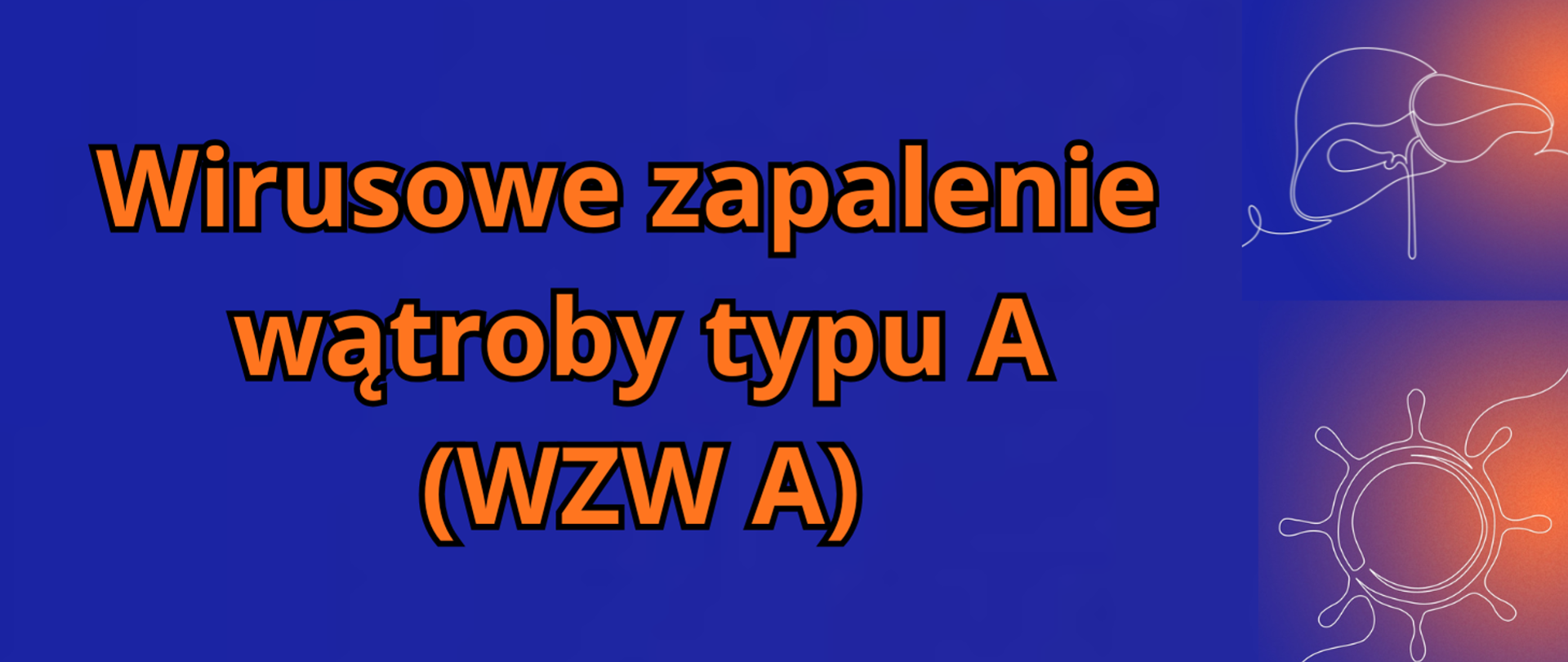 Na niebieskim tle napis wirusowe zapalenie wątroby typu A