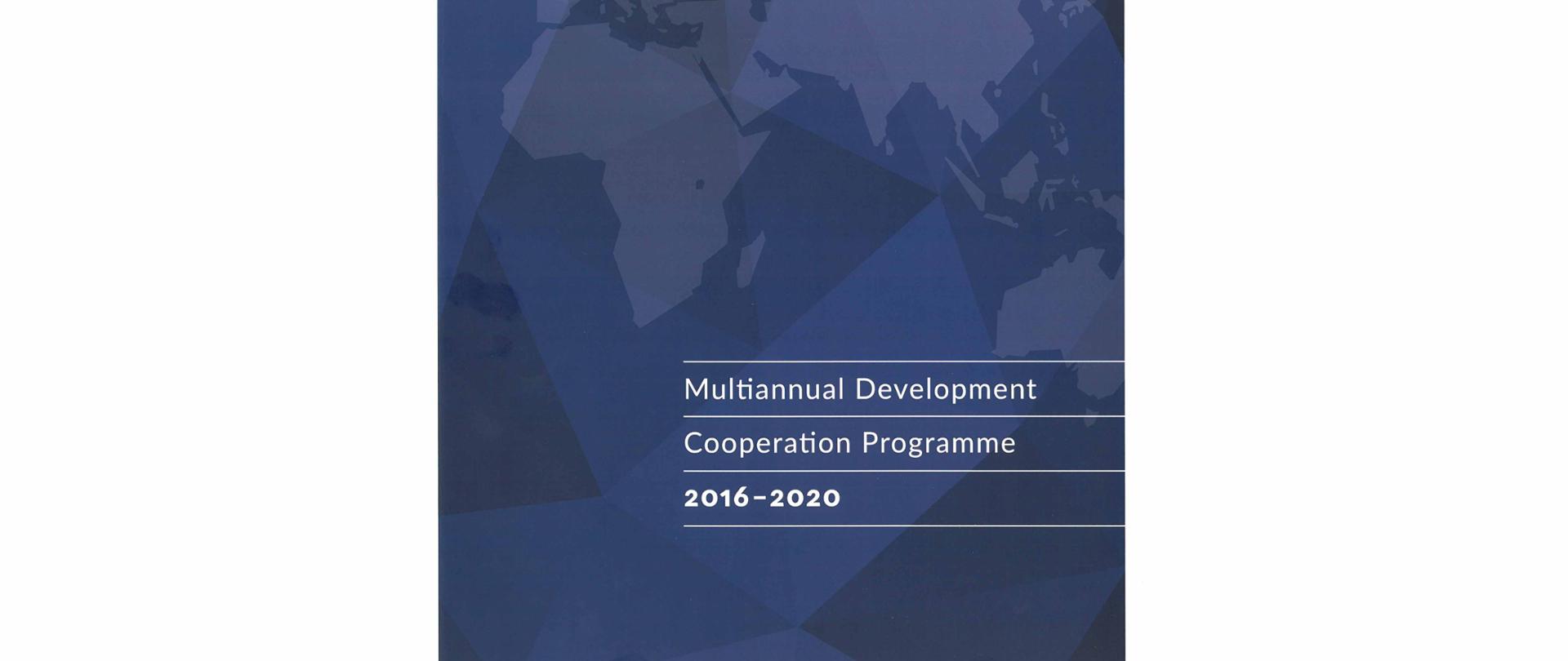 on the dark blue backgroud map of the world with title with white letters Multiannual Development Cooperation Programme 2016-2020