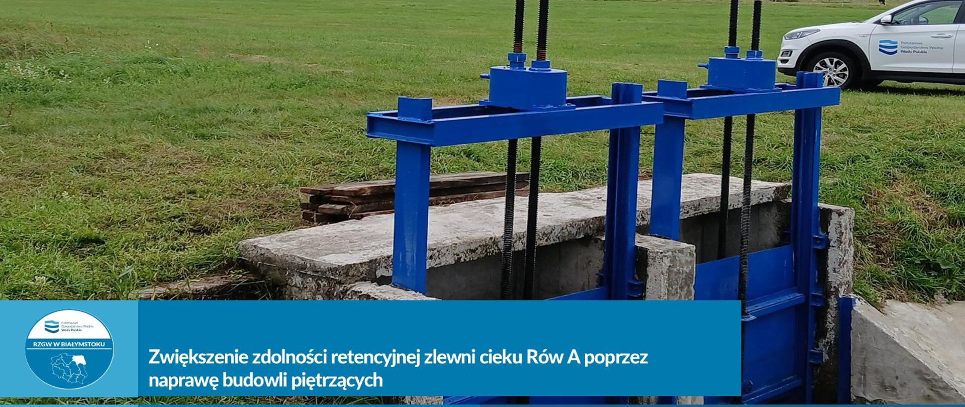 Zwiększenie zdolności retencyjnej zlewni cieku Rów A poprzez naprawę budowli piętrzących 2