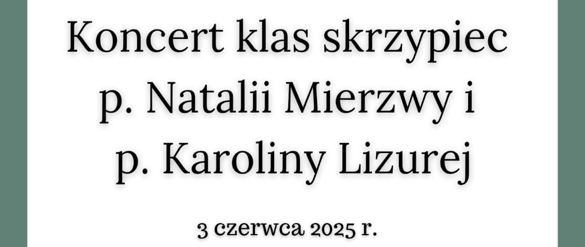 Plakat na kolorowym tle z grafiką kwiatków, skrzypiec oraz informacją tekstową dotyczącą koncertu klas skrzypiec p. N. Mierzwy i p. K. Lizurej, który odbędzie się 03 czerwca 2025 w auli PSM w Kłodzku