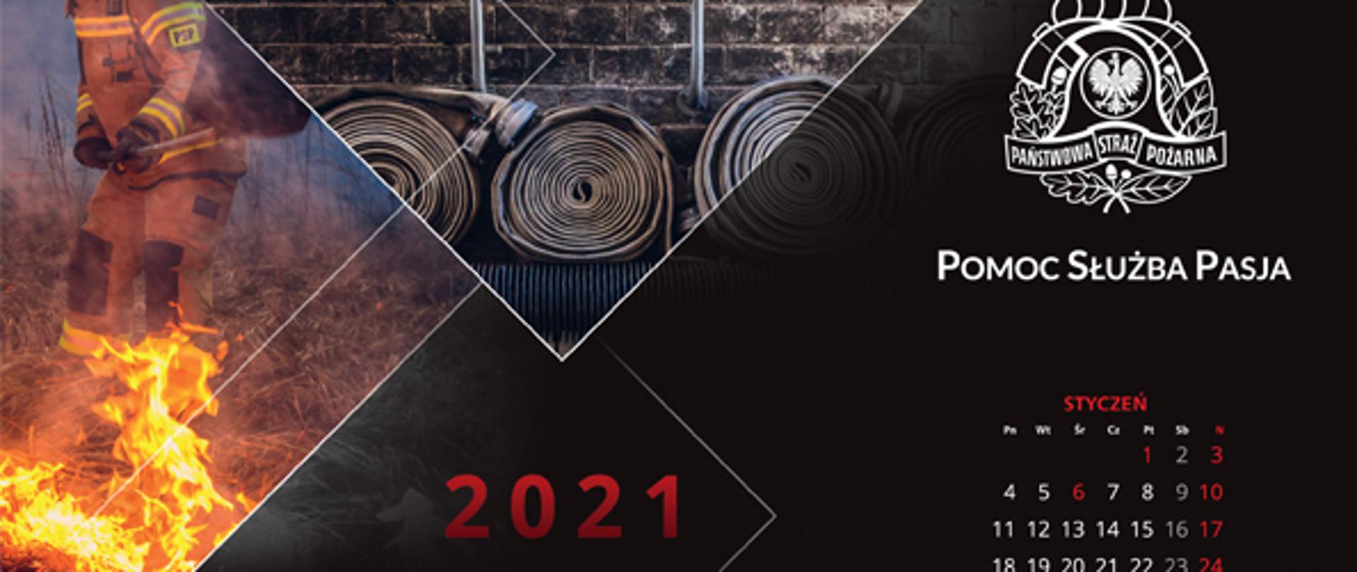 Rozkład kalendarza na 2021 rok, w tle hełmy strażackie z wężami i strażak gaszący tłumicą pożar trawy.