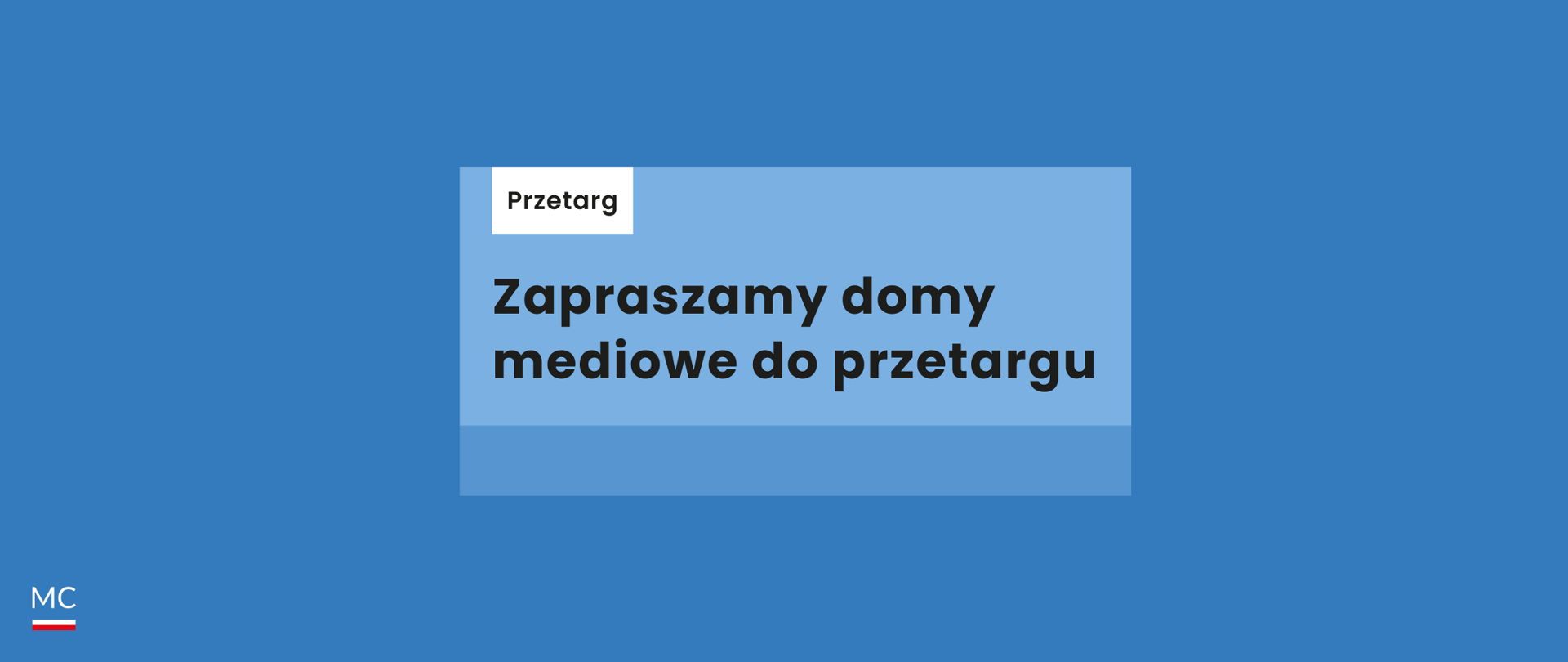 Zapraszamy domy mediowe do przetargu 
