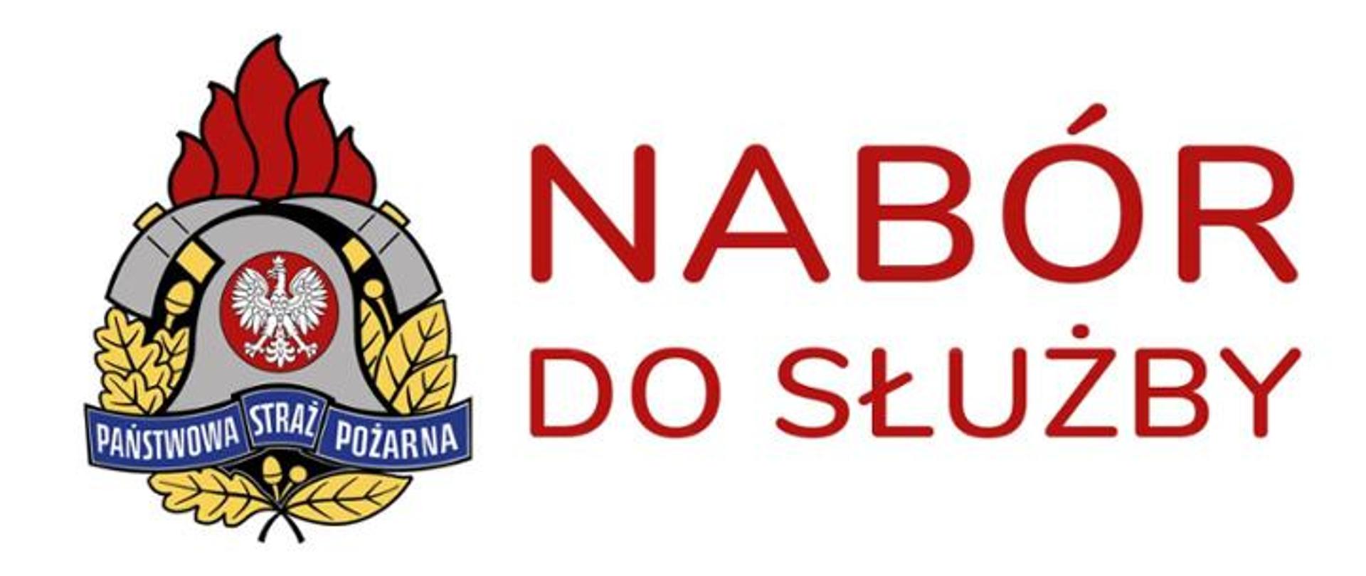 Zdjęcie przedstawia logo Państwowej Straży Pożarnej oraz napis NABÓR DO SŁUŻBY